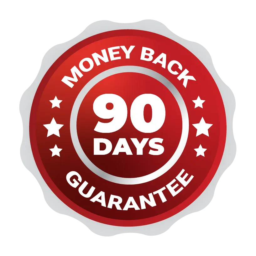 90 Days money back guarantee
